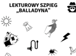 Lekturowy szpieg "Balladyna"