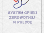 System opieki zdrowotnej w Polsce 🩺 - gotowa lekcja poziom B2