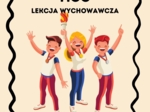 Lekcja wychowawcza - przemoc i wsparcie rówieśnicze klasy 4-8