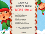 ESCAPE ROOM "UWOLNIĆ MIKOŁAJA"