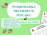 Wykreślanka „Przybory w plecaku” 🎒✏️ – początek roku szkolnego, godzina wychowawcza, świetlica, klasy 1–3, klasy 4–8