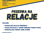 "Przerwa na RELACJE" projekt, innnowacja własna /wychowawca, psycholog, pedagog, świetlica, biblioteka/