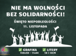 11 LISTOPADA DEKORACJA XXL - NIE MA WOLNOŚCI BEZ SOLIDARNOŚCI