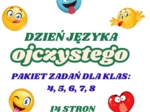 Dzień Języka Ojczystego - PAKIET ZADAŃ DLA KL. 4 - 8