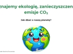 Prezentacja. Procesy ekologiczne. Emisja CO2. Zanieczyszczenia.