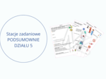 Stacje zadaniowe - powtórzenie działu  ODKRYWAMY TAJEMNICE ZDROWIA