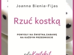 Rzuć kostką. Pomysły na świetną zabawę na każdym przedmiocie - e-book
