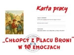 KARTA PRACY – „Chłopcy z Placu Broni” w 10 emocjach
