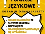 FUNKCJE JĘZYKOWE - EGZAMIN ÓSMOKLASISTY, MINI DIALOGI