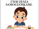 ZESZYT ĆWICZEŃ. ĆWICZENIA SAMOGŁOSKAMI