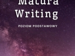 Matura pisemna z języka angielskiego – zestaw 14 zadań (poziom podstawowy)matura podstawowa, pisanie po angielsku, zadania maturalne, mail po angielsku, wpis na bloga, ćwiczenia pisemne, przygotowanie do matury, English Matura, basic level, writing tasks