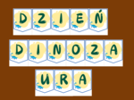 DZIEŃ DINOZAURA – girlanda – napis – gazetka – wersja 2