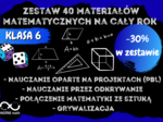 Zestaw materiałów matematycznych na cały rok szkolny dla klasy 6. Projekty, odkrywanie, matematyka i sztuka, grywalizacja.