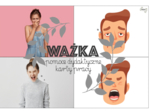 Rozpoznawanie / nazywanie emocji / uczuć