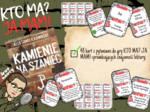 KTO MA? JA MAM! - "Kamienie na szaniec"
