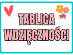 TABLICA WDZIĘCZNOŚCI - zestaw materiałów