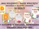 Inscenizacja na Dzień Babci i Dziadka, girlanda, zaproszenie, dyplomy