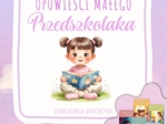 ✨ Opowieści Małego Przedszkolaka ✨