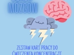 BURZA MÓZGÓW-KONCENTRACJA,KOMUNIKACJA, PAMIĘĆ, KREATYWNOŚĆ
