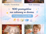 Zabawy w domu, gdy pada – poradnik PDF
