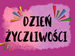 Gazetka Dzień Życzliwości.