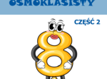 Mini Egzaminy Ósmoklasisty – część 2