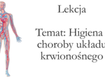Klasa 7 - Higiena i choroby układu krążenia - prezentacja