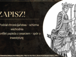 "Konflikt papiestwa z cesarstwem" - prezentacja + karta pracy