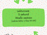 Lekturowe 5 sekund - WIELKI ZESTAW - Lektury z klas 7-8