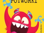 AGRESYWNE I ZŁOŚLIWE POTWORY – uniwersalne karty przedszkole i kl.1-6