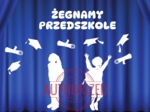 Dekoracja na zakończenie przedszkola - Żegnamy przedszkole