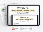 WYRAZY ZAKOŃCZONE NA -ÓW, -ÓWKA, -ÓWNA [Karta pracy, sprawdzian]