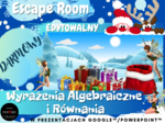 Boże Narodzenie – DARMOWY Escape Room – Wyrażenia Algebraiczne i Równania.