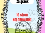 Zajączek Wielkanocny 16 kolorowanek