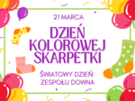 21 kwietnia DZIEŃ KOLOROWEJ SKARPETKI - gazetka szkolna