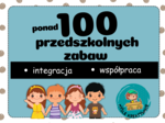 102 ZABAWY INTEGRACYJNE - niezbędnik nauczyciela na nowy rok szkolny - książeczka
