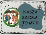 Gazetka "Nasza szkoła to my" - klasy 1-3.