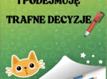 LICZĘ I PODEJMUJE TRAFNE DECYZJE.
