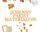 JESIENNY PAKIET MATERIAŁÓW- ROK SZKOLNY 2024/2025