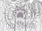 Kolorowanka czytelnicza Czytanie jest oknem na świat – biblioteka – kolorowanka - książki - książka - relaks