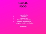 Link 6, Unit 4a, food