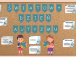 Światowy Dzień Autyzmu - Gazetka