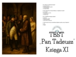 TEST – „Pan Tadeusz”, Księga XI  z  kluczem odpowiedzi
