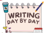 WRITING DAY BY DAY 365 DAYS / PISANIE DZIEŃ PO DNIU