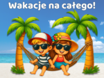 WAKACJE NA CAŁEGO! - Dekoracja XXL