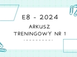 EGZAMIN ÓSMOKLASISTY Z MATEMATYKI 2024 - ARKUSZ NR 1