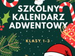 Szkolny kalendarz adwentowy dla klas 1-3