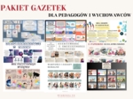 PAKIET GAZETEK NA CAŁY ROK SZKOLNY DLA PEDAGOGÓW I WYCHOWAWCÓW - 10 ZESTAWÓW