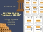 "Ja mam... kto ma?" Zestawy kart dydaktycznych - kultura antyczna