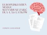 Europejski Dzień Mózgu - scenariusz zajęć dla 4,5,6latków/ przedszkole